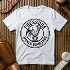 Pressure Makes Diamonds - T-Shirt