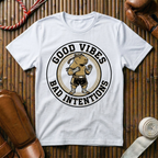 Good Vibes, Bad Intentions - T-Shirt