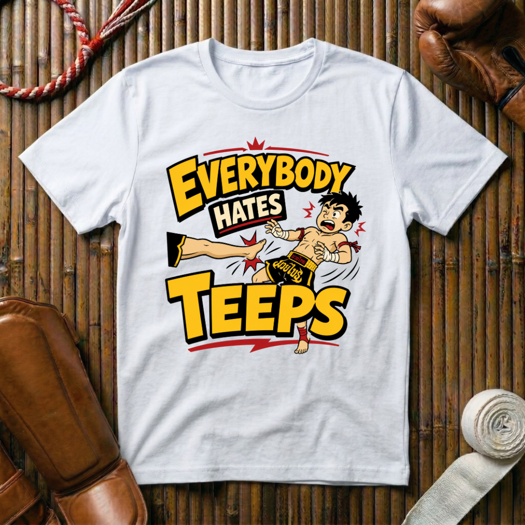Everybody Hates Teeps - T‑Shirt
