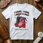 I Came I Saw I Need A Nap - T-Shirt