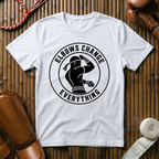 Elbows Change Everything - T‑Shirt