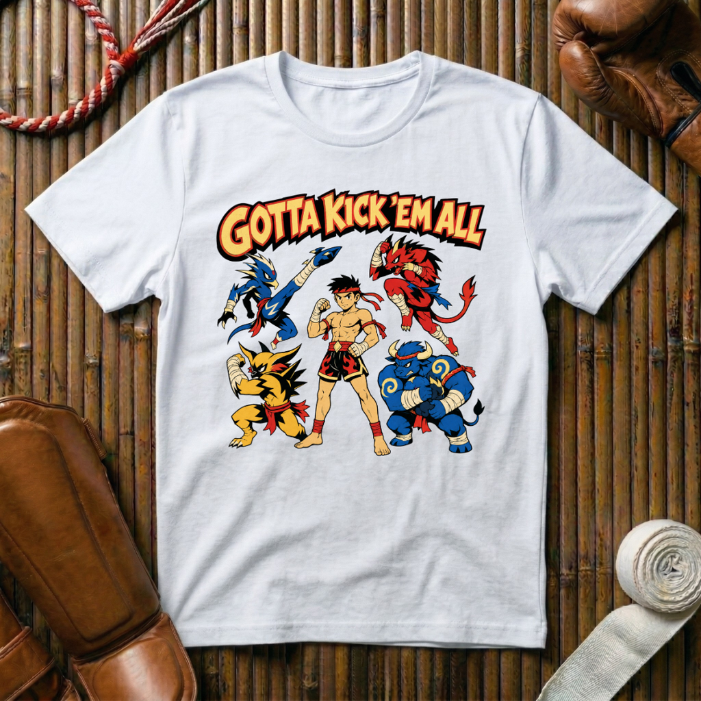 Gotta Kick`Em All - T‑Shirt