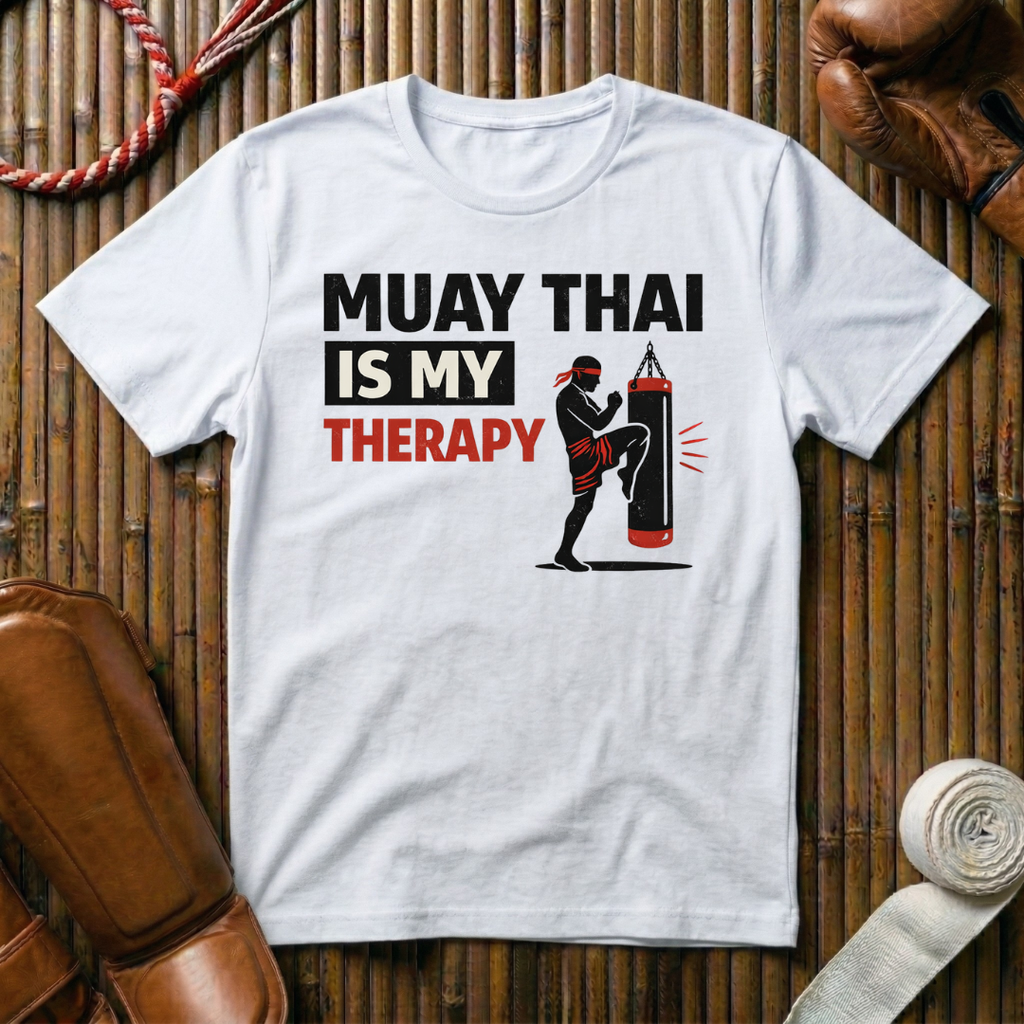 Muay Thai Is My Therapy - T-Shirt