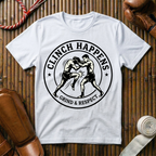 Clinch Happens - T-Shirt