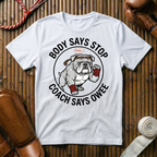 Body Says Stop - T-Shirt