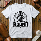 One More Round - T‑Shirt