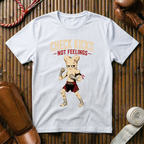 Check Kicks Not Feelings - T-Shirt