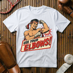 Use Your Elbows - T‑Shirt